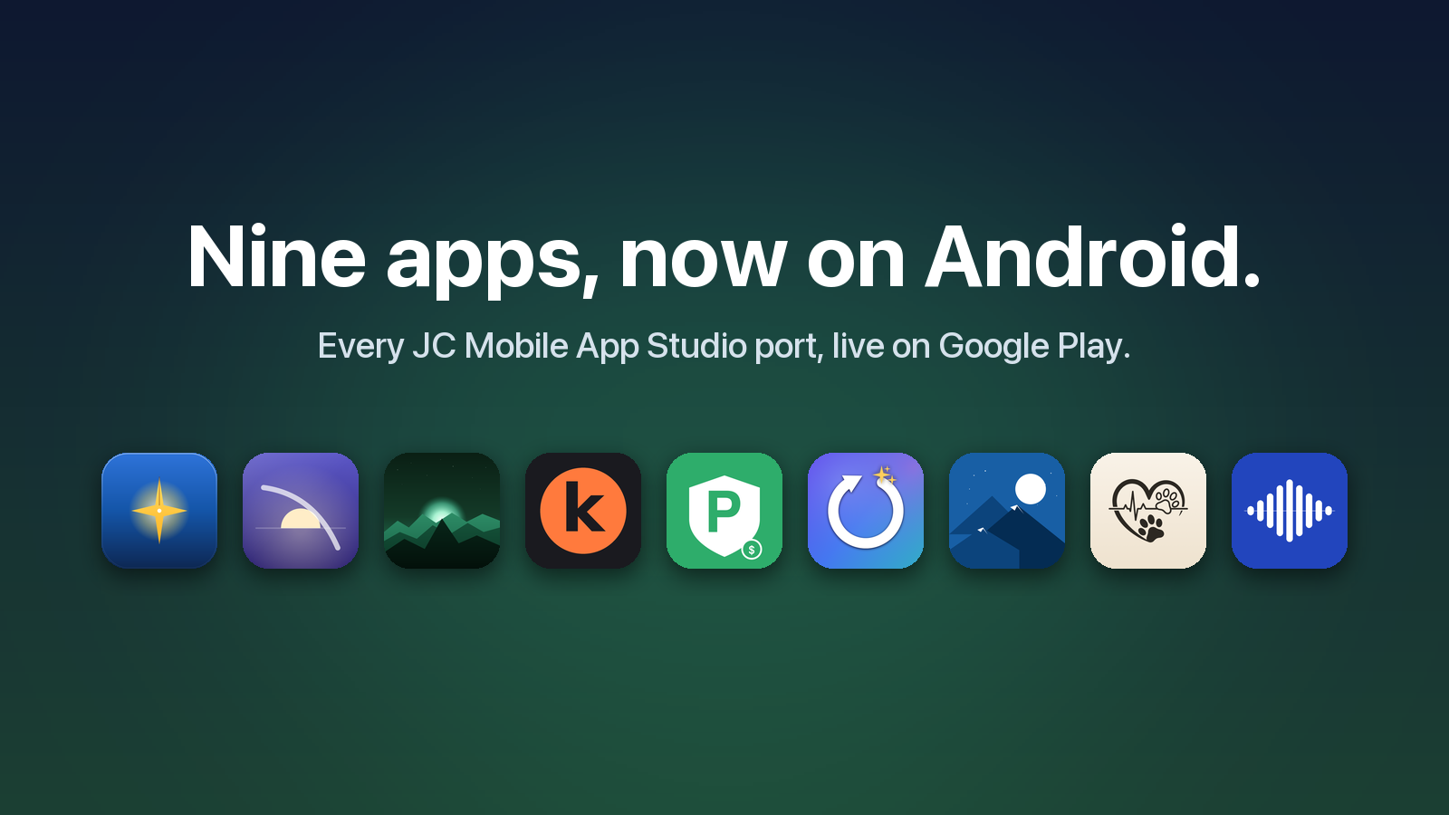 The icons of nine JC Mobile App Studio apps in a row under the words Nine apps, now on Android.
