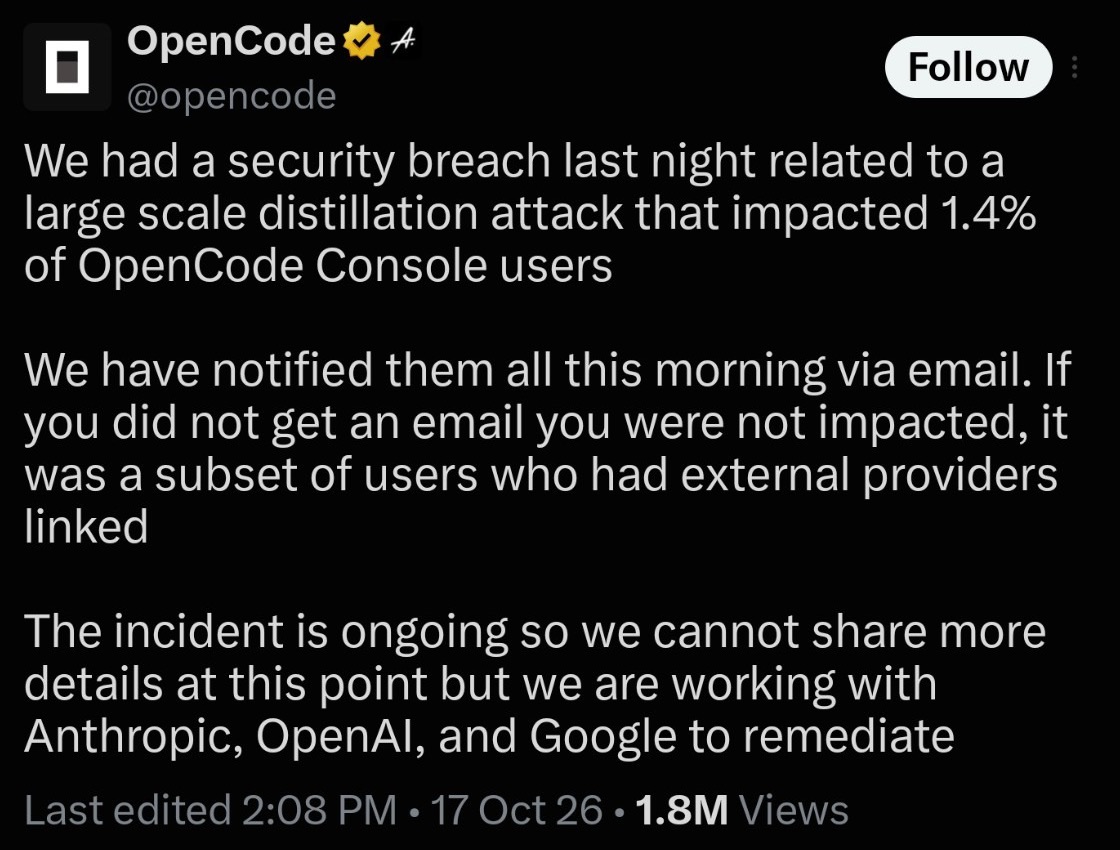 Screenshot of OpenCode's X post announcing a security breach tied to a large scale distillation attack that impacted 1.4% of OpenCode Console users